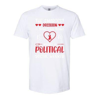 The Smartest Decision A Can Make Is To Marry A Political Gift Softstyle CVC T-Shirt