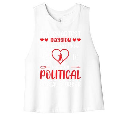 The Smartest Decision A Can Make Is To Marry A Political Gift Women's Racerback Cropped Tank