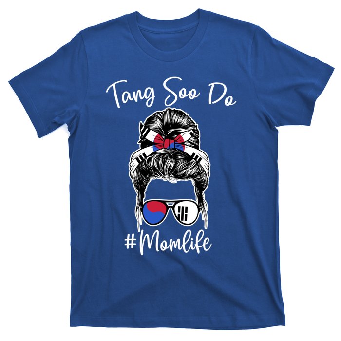 Tang Soo Do Mom Life Messy Hair Karate Moms Gift T-Shirt