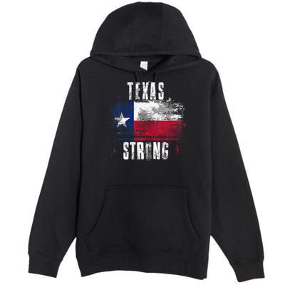 Texas Strong Distressed Flag Texan Pride Premium Pullover Hoodie
