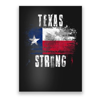 Texas Strong Distressed Flag Texan Pride Poster