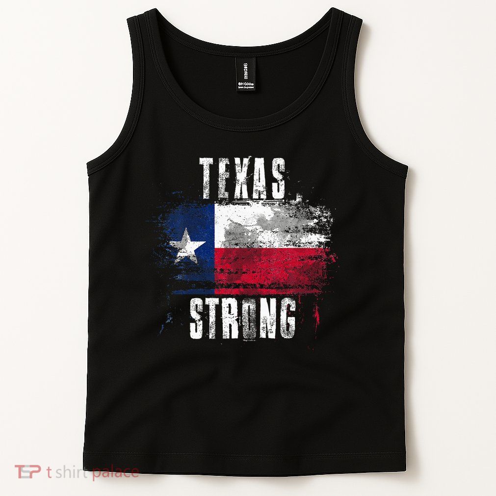 Texas Strong Distressed Flag Texan Pride Tank Top