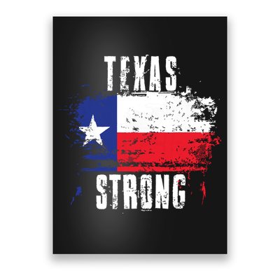 Texas Strong Distressed Flag Texan Pride Poster