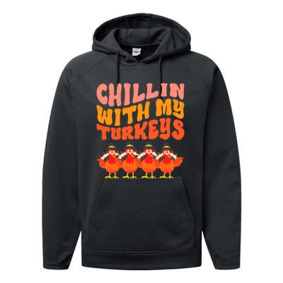 Turkey Squad Dinner Chillin With My Turkeys Fun Thanksgiving Performance Fleece Hoodie