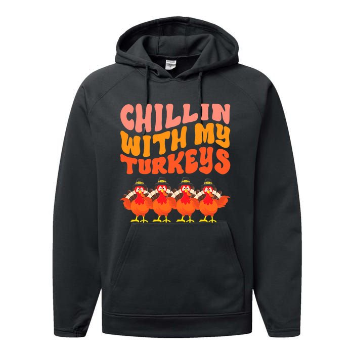 Turkey Squad Dinner Chillin With My Turkeys Fun Thanksgiving Performance Fleece Hoodie