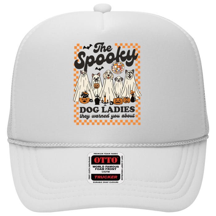 The Spooky Dog Lady Spooky Dog Mom Childless Dog Lady For Kamala Harris High Crown Mesh Back Trucker Hat