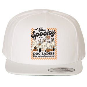 The Spooky Dog Lady Spooky Dog Mom Childless Dog Lady For Kamala Harris Wool Snapback Cap