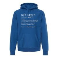 Tech Support Definition Funny Cute Computer Nerd Gift Great Gift Premium Hoodie