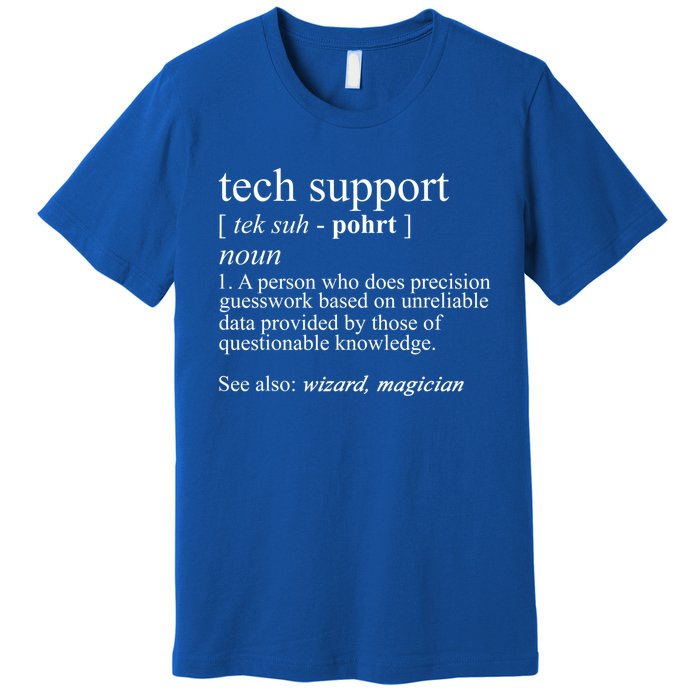 Tech Support Definition Funny Cute Computer Nerd Gift Great Gift Premium T-Shirt