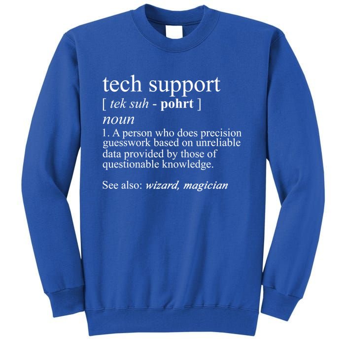 Tech Support Definition Funny Cute Computer Nerd Gift Great Gift Tall Sweatshirt