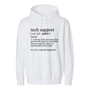 Tech Support Definition Funny Cute Computer Nerd Gift Great Gift Garment-Dyed Fleece Hoodie