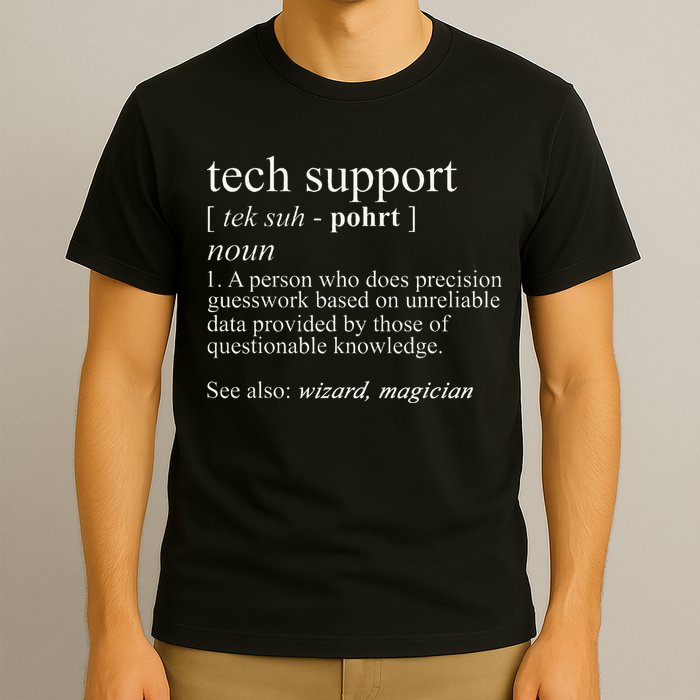 Tech Support Definition Funny Cute Computer T-Shirt