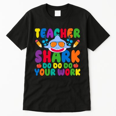 Teacher Shark Do Your Work Funny Back To School Tall T-Shirt