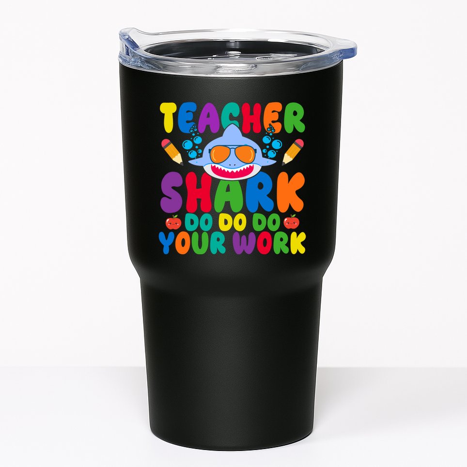 Teacher Shark Do Your Work Funny Back To School Tumbler