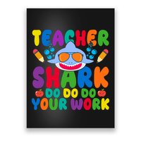 Teacher Shark Do Your Work Funny Back To School Poster