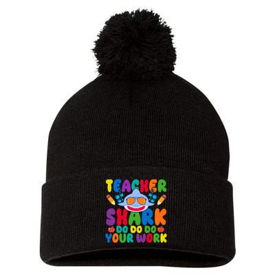 Teacher Shark Do Your Work Funny Back To School Pom Pom 12in Knit Beanie