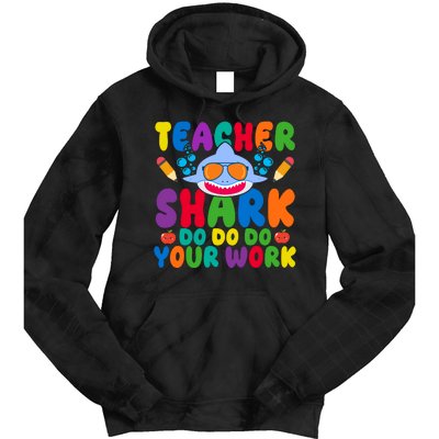 Teacher Shark Do Your Work Funny Back To School Tie Dye Hoodie