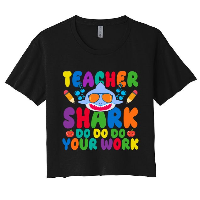 Teacher Shark Do Your Work Funny Back To School Crop Top