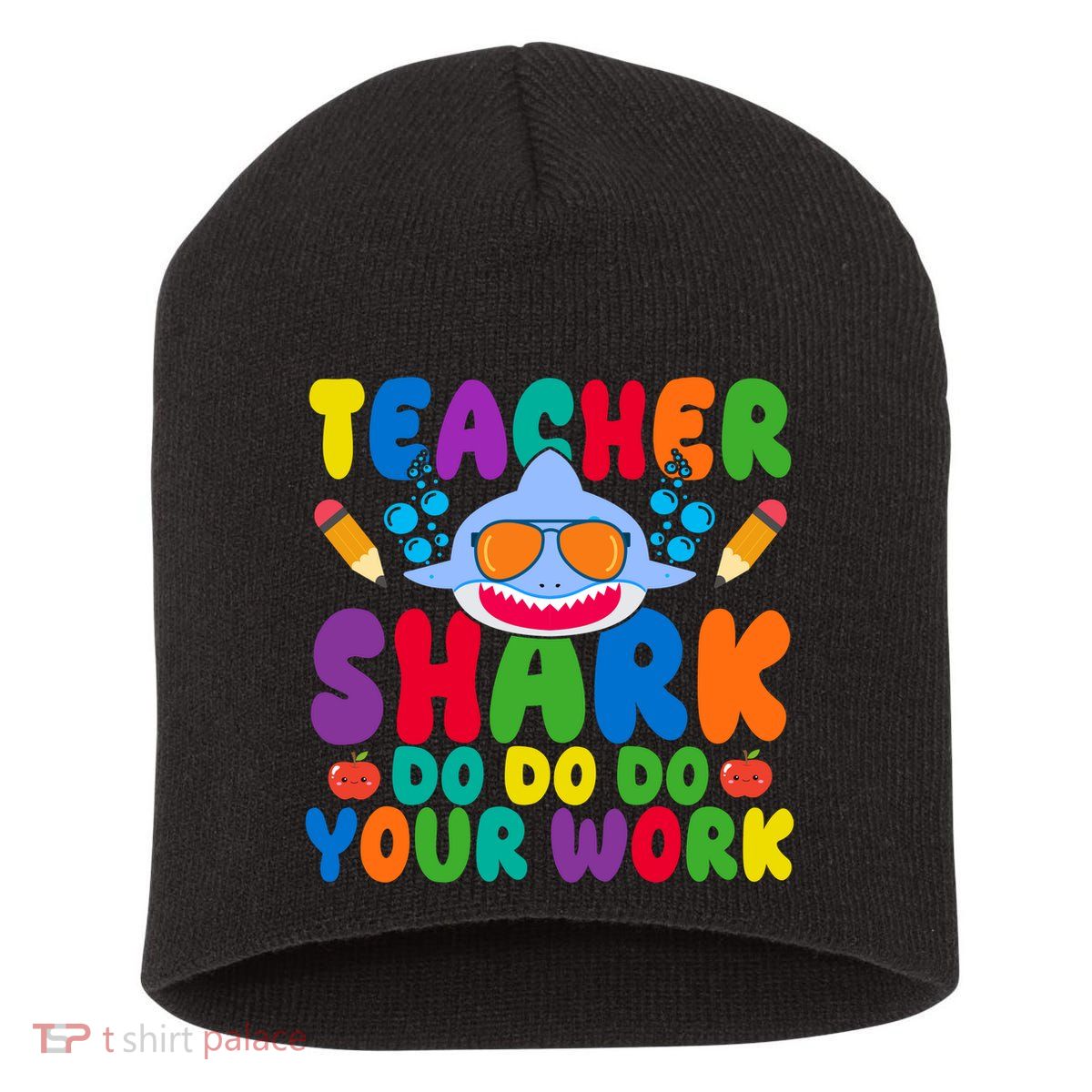 Teacher Shark Do Your Work Funny Back To School Short Acrylic Beanie