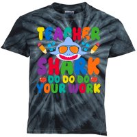 Teacher Shark Do Your Work Funny Back To School Kids Tie-Dye T-Shirt