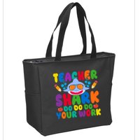 Teacher Shark Do Your Work Funny Back To School Zip Tote Bag