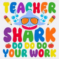 Teacher Shark Do Your Work Funny Back To School Garment-Dyed Sweatshirt