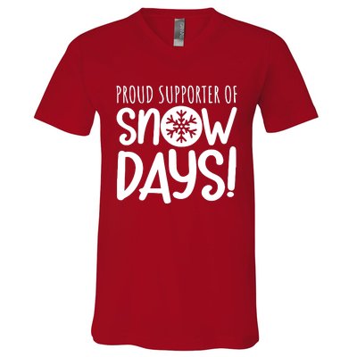 Teacher Snow Days Proud Supporter Of Snow Days V-Neck T-Shirt