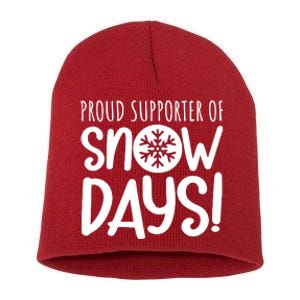 Teacher Snow Days Proud Supporter Of Snow Days Short Acrylic Beanie