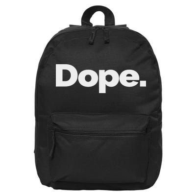 That Says Dope 16 in Basic Backpack