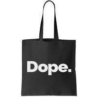 That Says Dope Bag