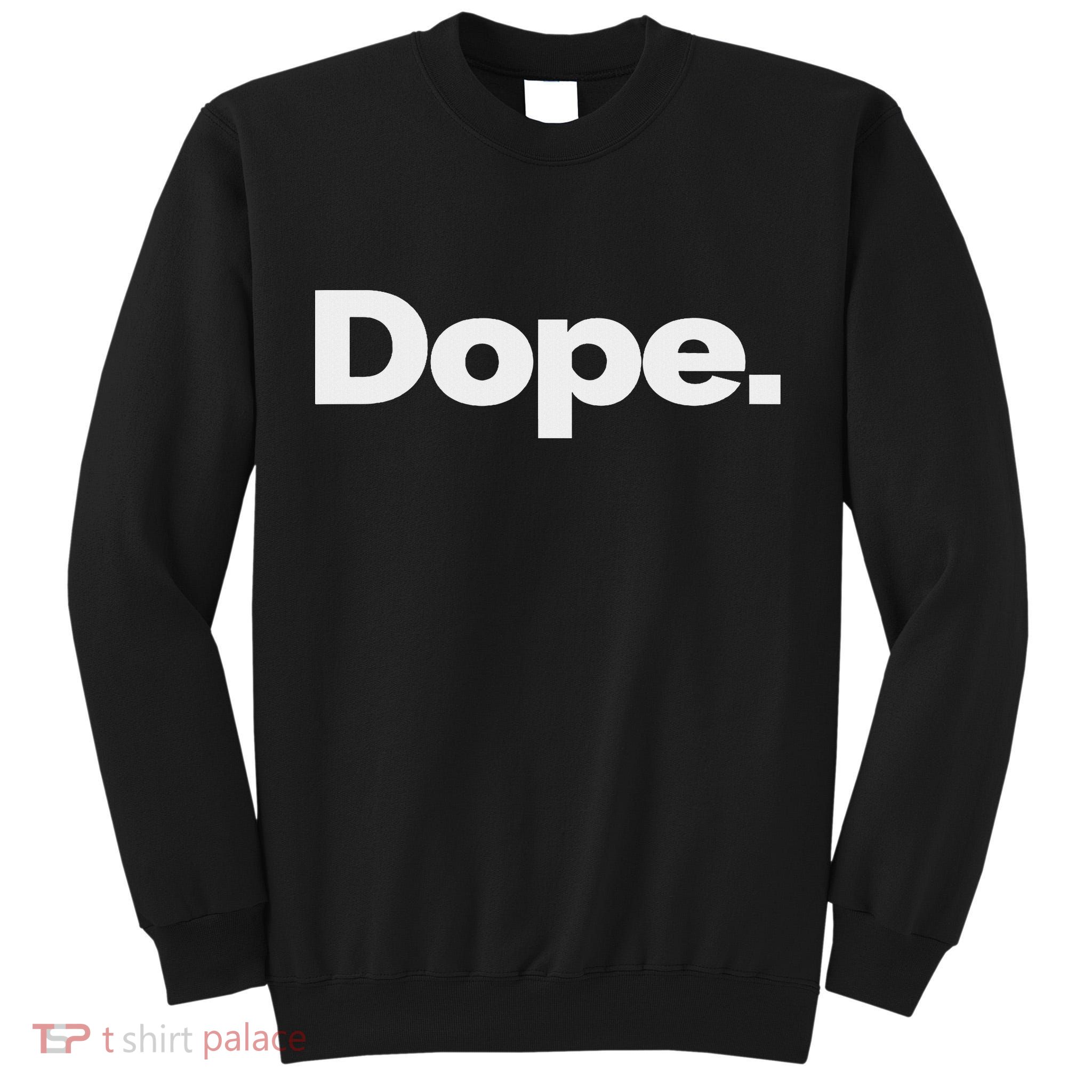 That Says Dope Tall Sweatshirt
