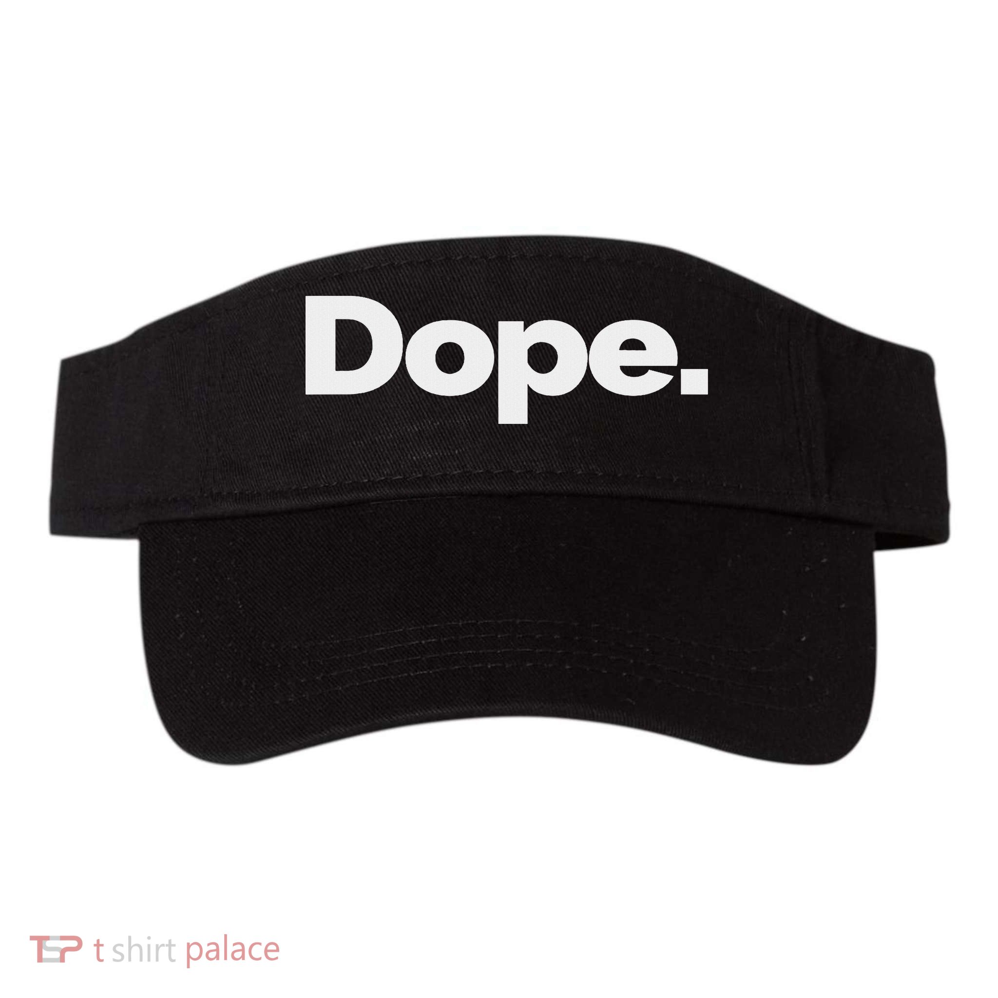 That Says Dope Visor
