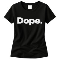That Says Dope Womens T-Shirt