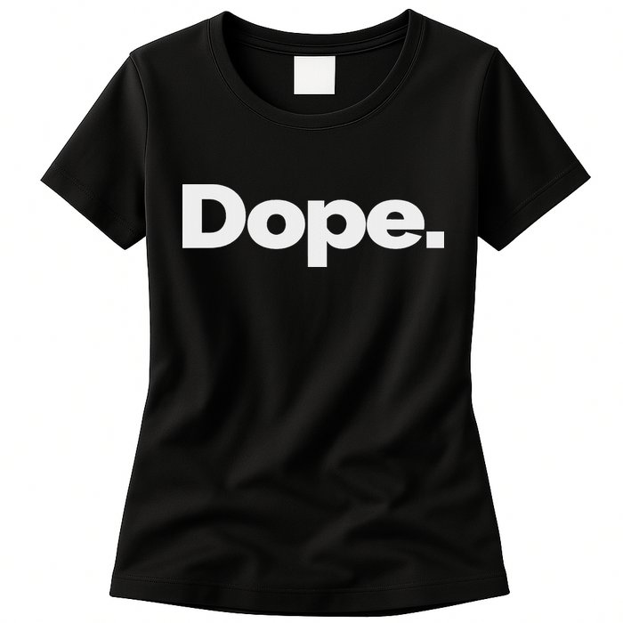 That Says Dope Womens T-Shirt