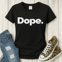That Says Dope Womens T-Shirt