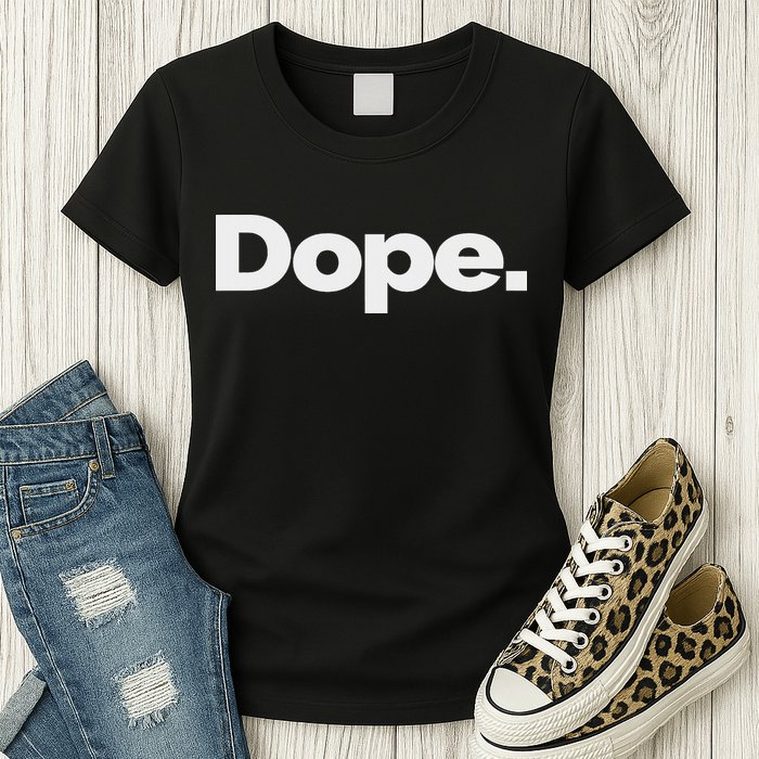That Says Dope Womens T-Shirt