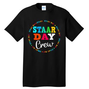 Test Staar Day Crew Mode On Teacher Testing Ideas Tall T-Shirt