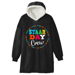 Test Staar Day Crew Mode On Teacher Testing Ideas Hooded Wearable Blanket