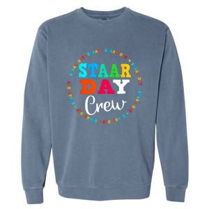 Test Staar Day Crew Mode On Teacher Testing Ideas Garment-Dyed Sweatshirt