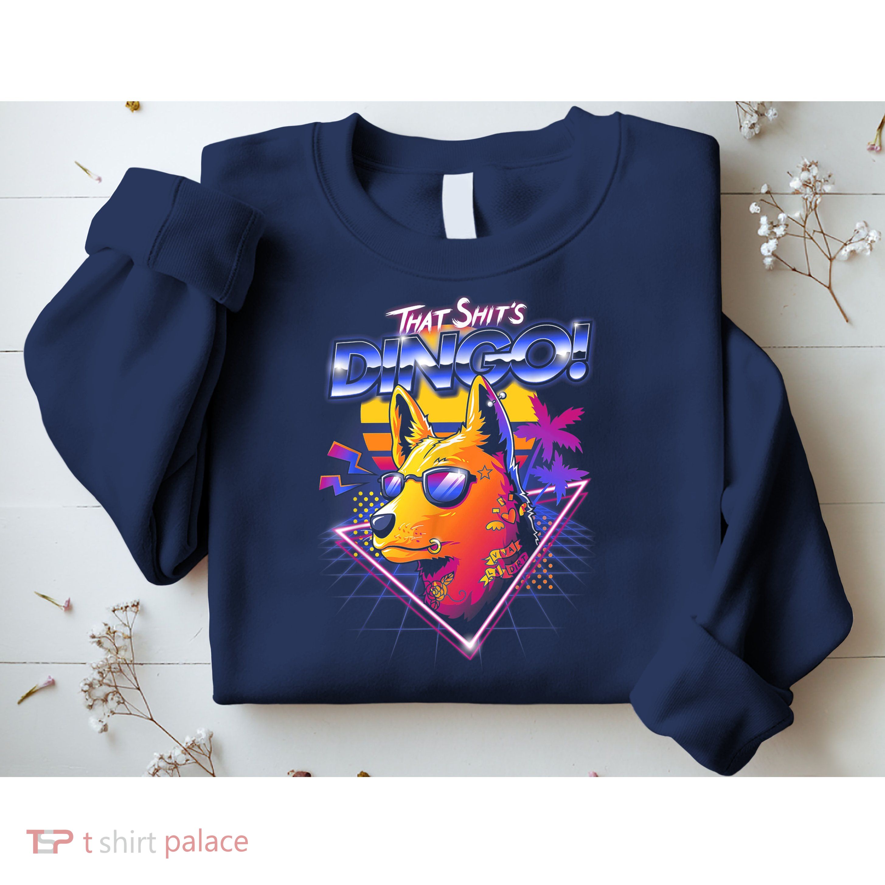 That Shit's Dingo Sweatshirt