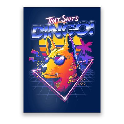 That Shit's Dingo Poster