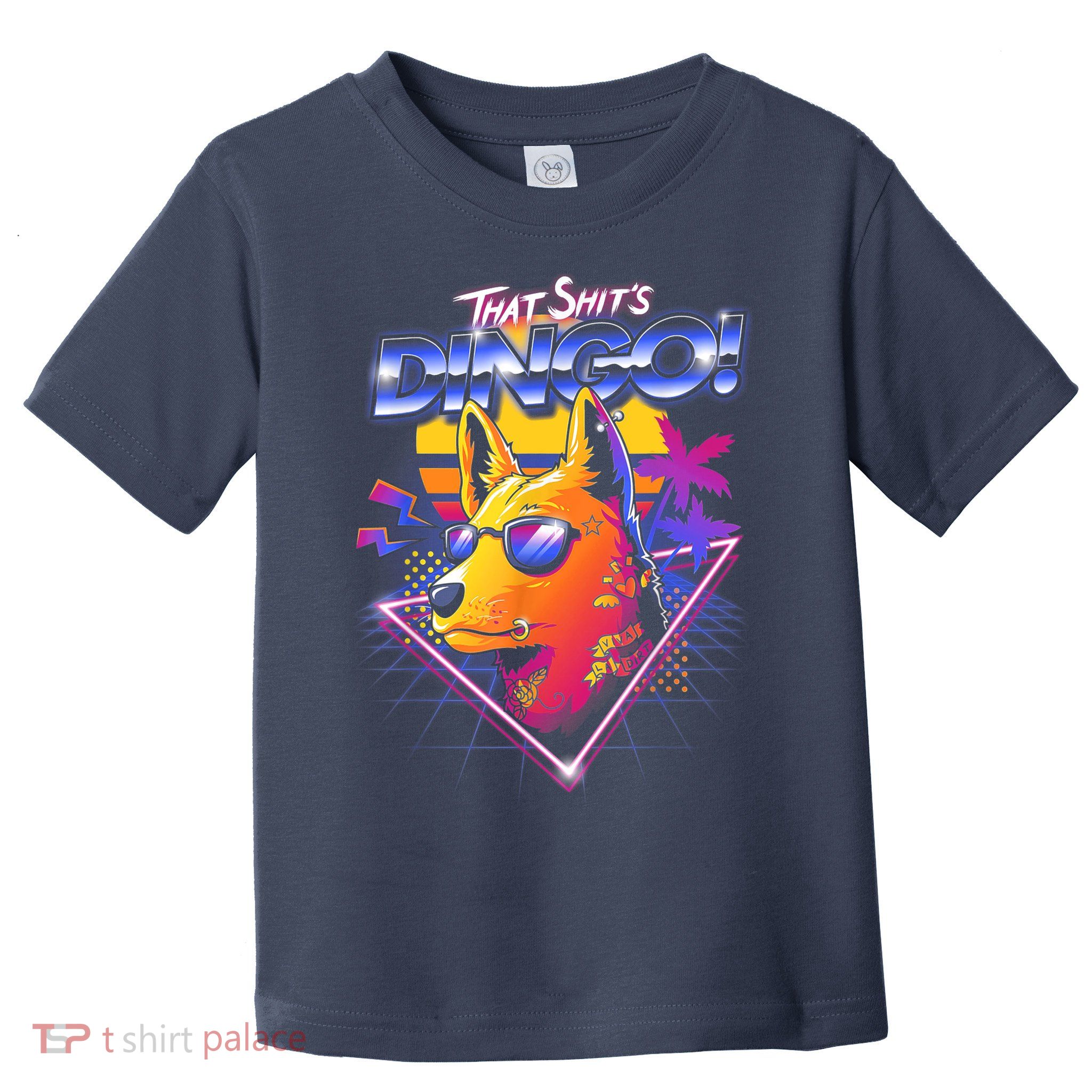 That Shit's Dingo Toddler T-Shirt