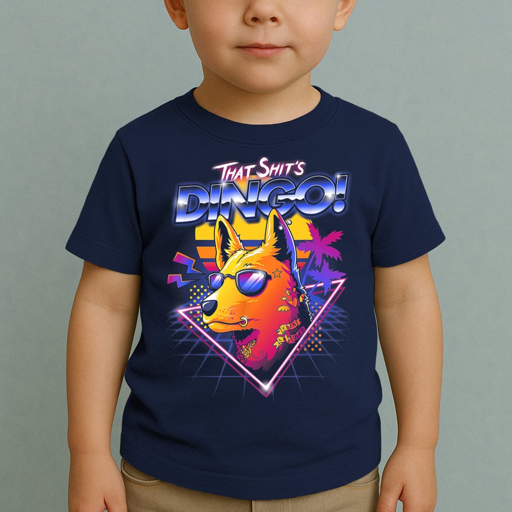 That Shit's Dingo Toddler T-Shirt