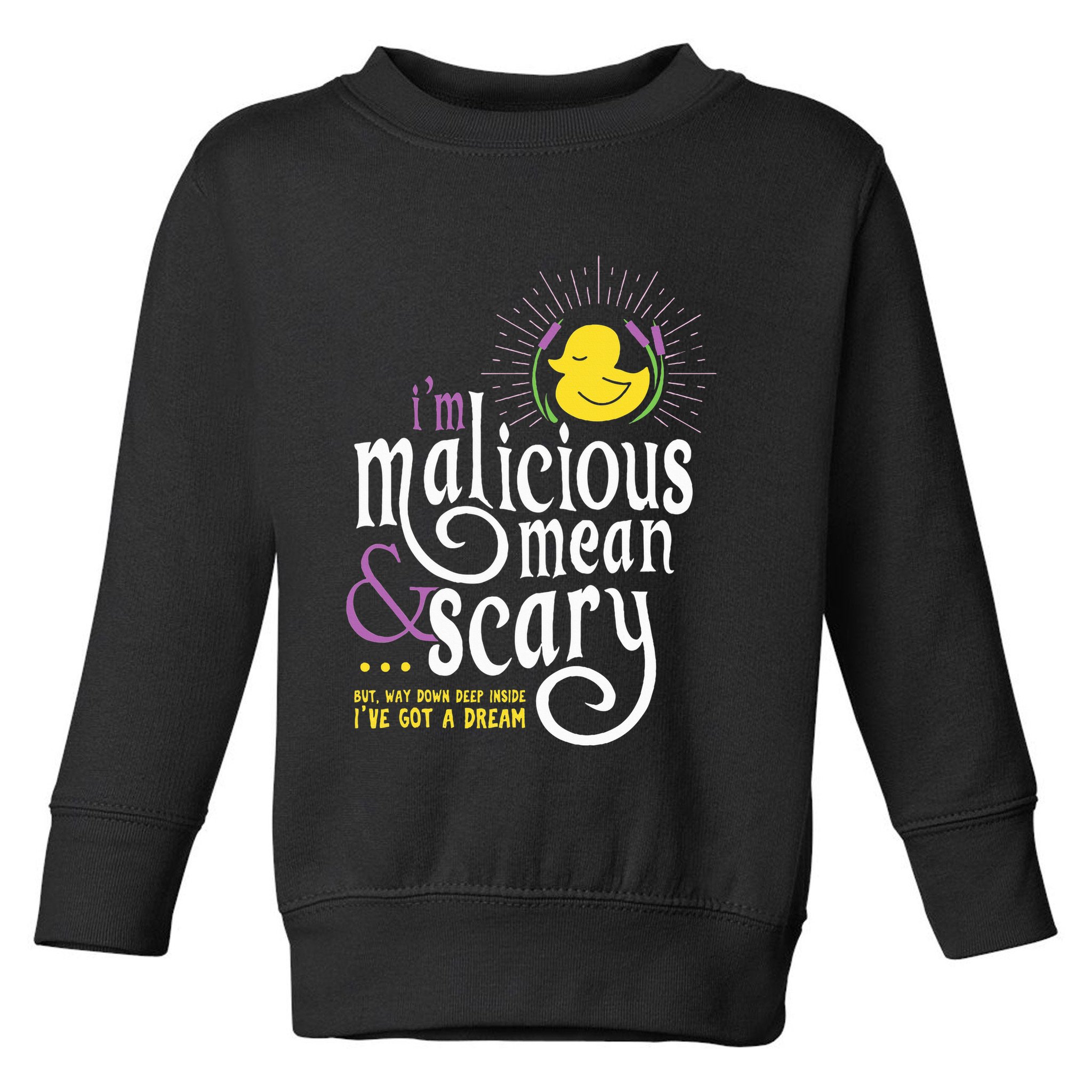 The Snuggly Duckling Malicious Mean & Scary Toddler Sweatshirt