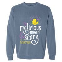 The Snuggly Duckling Malicious Mean & Scary Garment-Dyed Sweatshirt