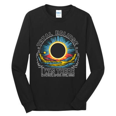 Total Solar Eclipse I Was There Monday April 8th 2024 Tall Long Sleeve T-Shirt