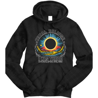 Total Solar Eclipse I Was There Monday April 8th 2024 Tie Dye Hoodie