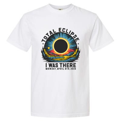 Total Solar Eclipse I Was There Monday April 8th 2024 Garment-Dyed Heavyweight T-Shirt