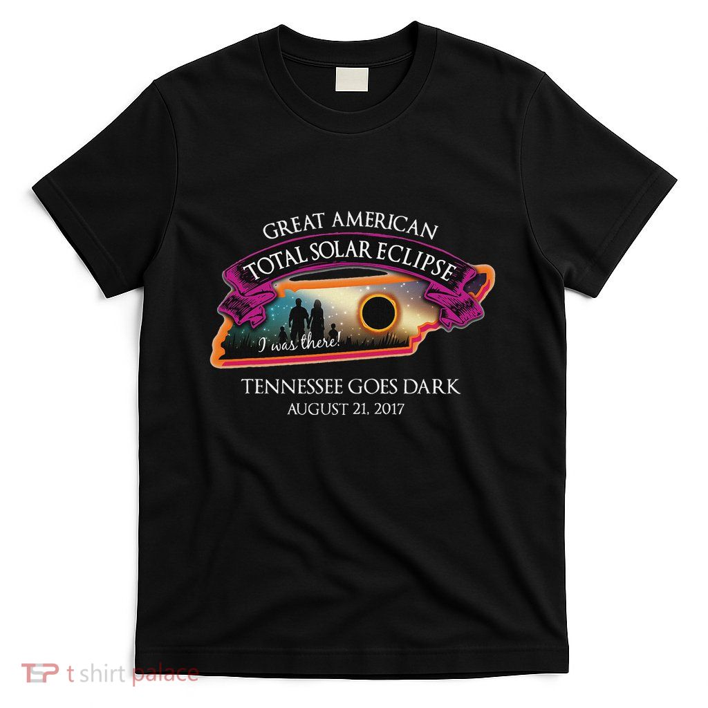 Tennessee Solar Eclipse I Was There Commemorative Souvenir T-Shirt