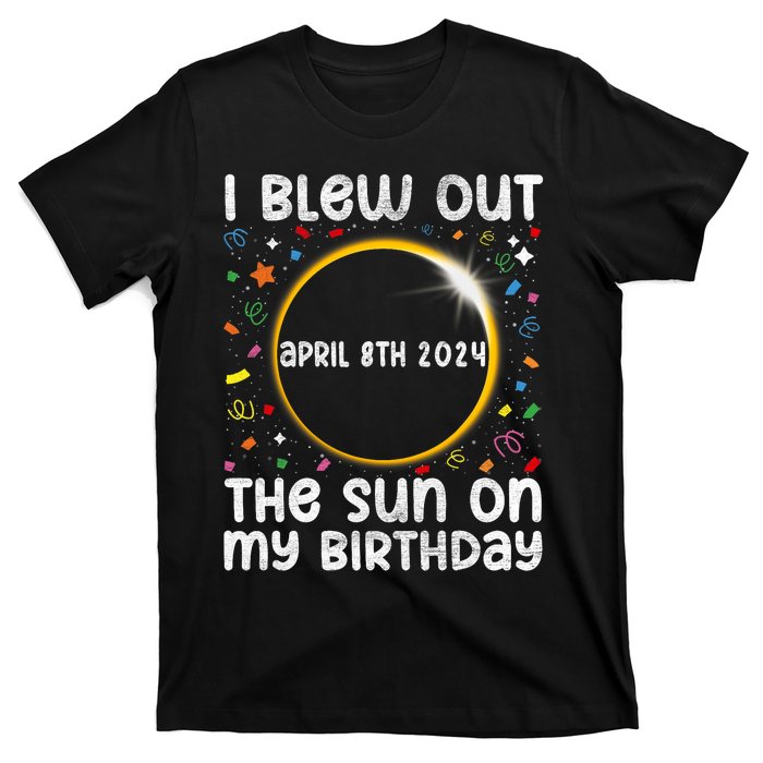 Total Solar Eclipse Birthday April 2024 Funny Quote Totality T-Shirt